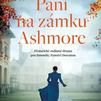 Paní na zámku Ashmore - Cynthia Harrod-Eagles