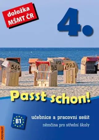 Passt schon! 4. Němčina pro SŠ - Učebnice a pracovní sešit