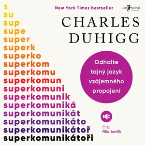 Superkomunikátoři - Charles Duhigg - audiokniha