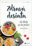 Zdravá desiata - Jana Keithová