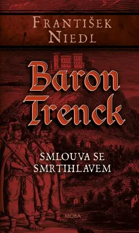 Baron Trenck – smlouva se smrtihlavem - František Niedl - e-kniha