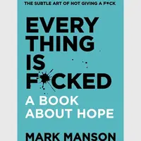 Kniha Everything is F*cked by Mark Manson, English