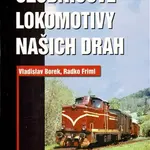 Ozubnicové lokomotivy našich drah - Vladislav Borek, Radko Friml