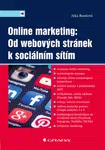 Kniha: Online marketing: Od webových stránek k sociálním sítím od Burešová Jitka