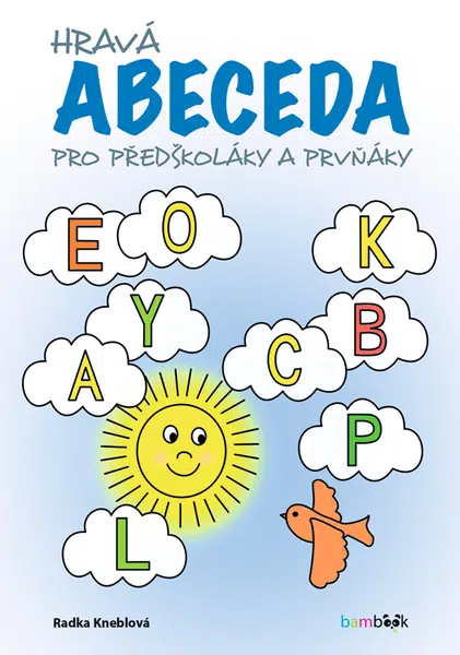 Kniha: Hravá abeceda od Kneblová Radka