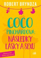 E-kniha: Coco Pinchardová: Následky lásky a sexu od Bryndza Robert