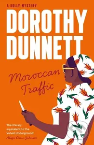 Moroccan Traffic - Dunnett Dorothy - kniha z kategorie Detektivky, thrillery a horory