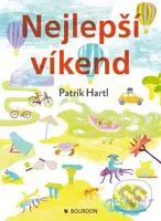 Nejlepší víkend - Patrik Hartl - kniha z kategorie Společenská beletrie