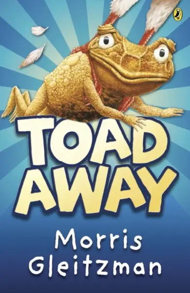 Toad Away - Morris Gleitzman