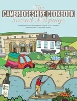 The Cambridgeshire Cookbook Second Helpings - Katie Fisher