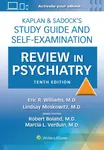 Kaplan & Sadockâ€™s Study Guide and Self-Examination Review in Psychiatry: Print + eBook with Multimedia - Marcia Verduin, Robert Boland, Eric Rashad 