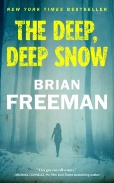 The Deep, Deep Snow - Brian Freeman