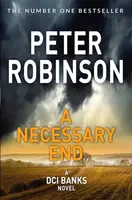 A Necessary End - Peter Robinson