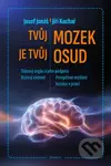 Tvůj mozek je tvůj osud - Jiří, Kuchař Josef, Jonáš