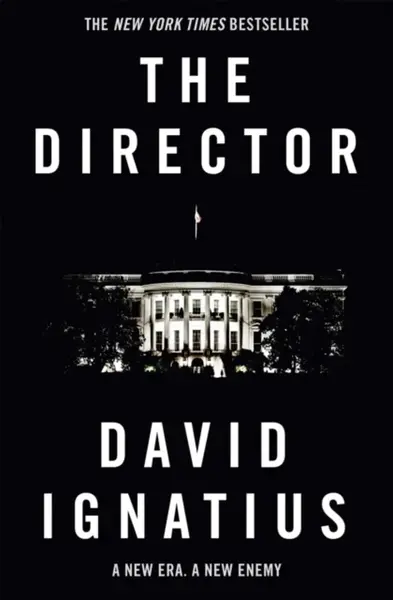The Director - David Ignatius