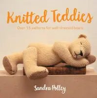 Knitted Teddies - Sandra Polley