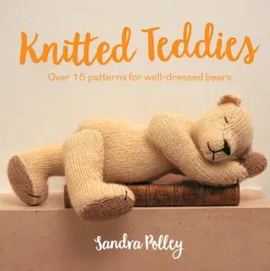 Knitted Teddies - Sandra Polley