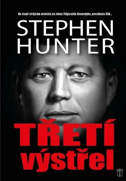 Třetí výstřel - Stephen Hunter