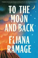 To the Moon and Back - Ramage Eliana