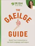 The Gaeilge Guide - Mollie Guidera