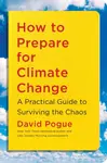 How to Prepare for Climate Change - David Pogue