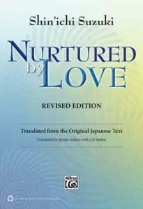 NURTURED BY LOVE REVISED EDITION - Shinichi Suzuki