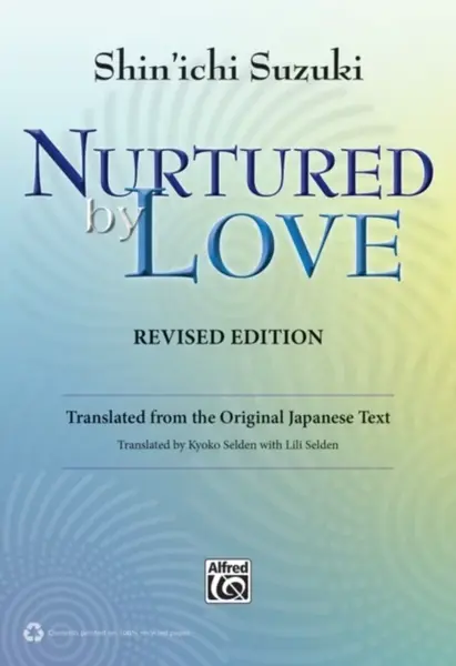 NURTURED BY LOVE REVISED EDITION - Shinichi Suzuki