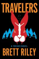 Travelers - Brett Riley