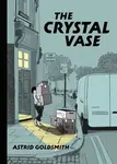 The Crystal Vase - Astrid Goldsmith