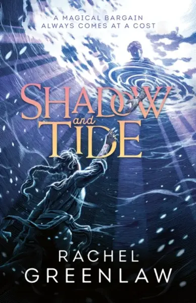 Shadow and Tide - Rachel Greenlaw