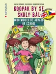 E-kniha: Kdopak by se školy bál/Who Would Be Afraid of School od Prošková Denisa
