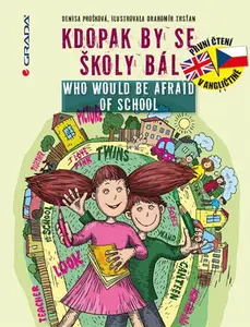 E-kniha: Kdopak by se školy bál/Who Would Be Afraid of School od Prošková Denisa