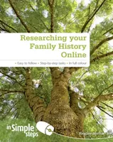 Researching your Family History Online In Simple Steps - Heather Morrisová