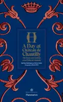 A Day at Chateau de Chantilly - Adrien Goetz, Mathieu Deldicque