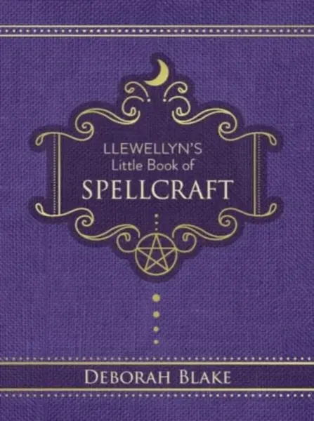 Llewellyn's Little Book of Spellcraft - Deborah Blake