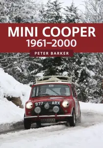 Mini Cooper: 1961-2000 - Peter Barker