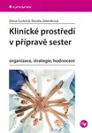 E-kniha: Klinické prostředí v přípravě sester od Gurková Elena