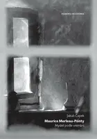 Maurice Merleau-Ponty - Jakub Čapek