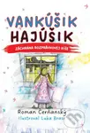 Vankúšik Hajúšik (Záchrana rozprávkovej ríše) - Luka Brase (ilustrátor), Roman Čerňanský - kniha z kategorie Pohádky
