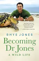 Becoming Dr Jones - Dr Dr Rhys Jones