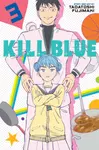 Kill Blue, Vol. 3 - Tadatoshi Fujimaki