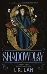 Shadowplay - L.R. Lam