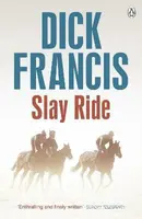 Slay Ride - Dick Francis