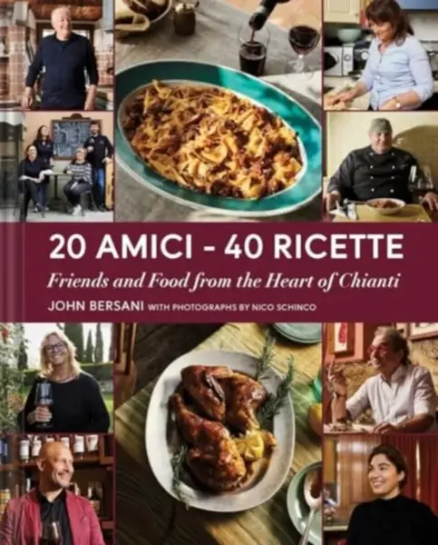 20 Amici â€“ 40 Ricette (20 Friends â€” 40 Recipes) - John Bersani