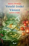 Veselé české Vánoce - Alena Damijo - e-kniha