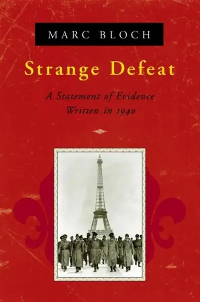 Strange Defeat - Marc Bloch