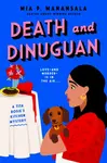 Death and Dinuguan - Mia P. Manansala