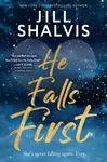 He Falls First - Jill Shalvis
