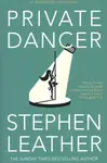 Private Dancer - Stephen Leather