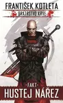 Fakt hustej nářez (Bratrstvo krve 2) (poškozená) - František Kotleta